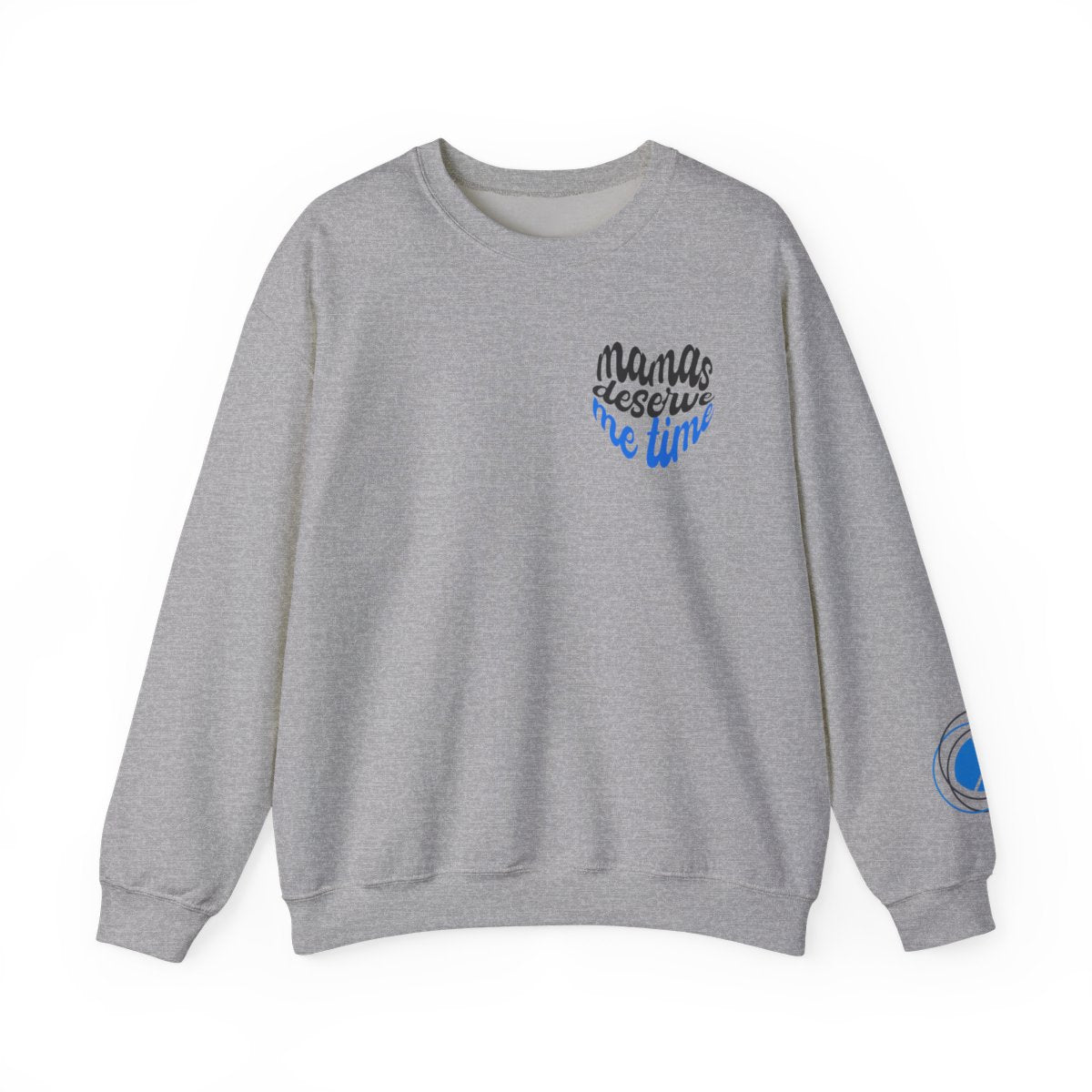 Mamas Deserve Me Time Crewneck