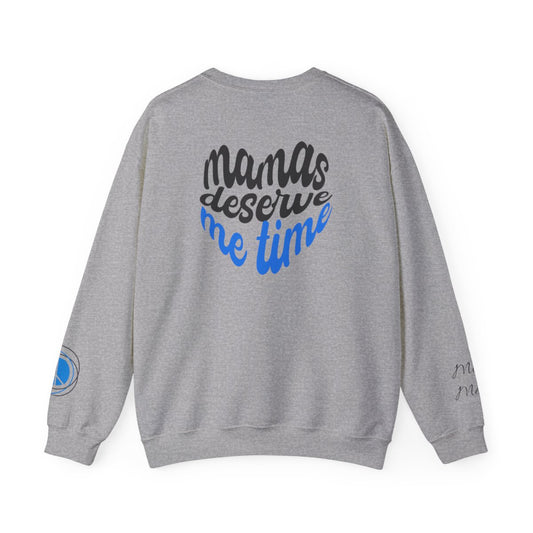 Mamas Deserve Me Time Crewneck